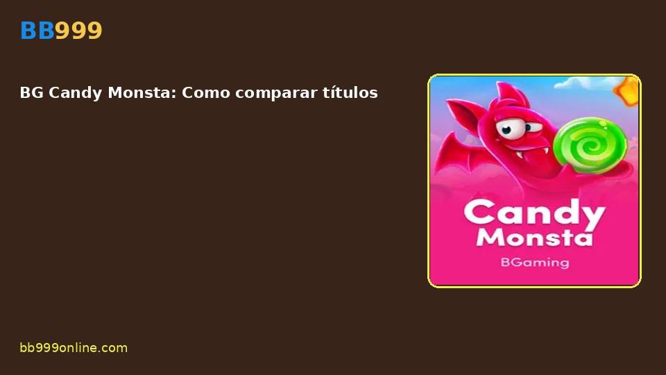 BG Candy Monsta — capa do catálogo BB999