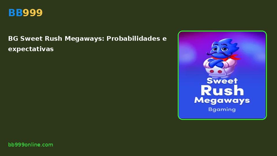 BG Sweet Rush Megaways — capa do catálogo BB999