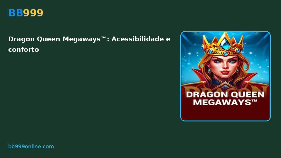 Dragon Queen Megaways™ — capa do catálogo BB999