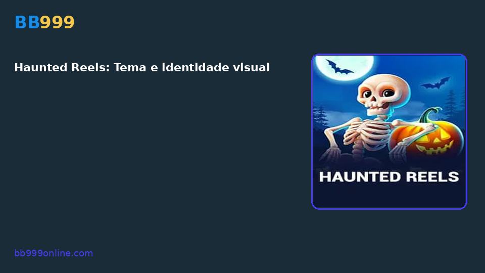 Haunted Reels — capa do catálogo BB999