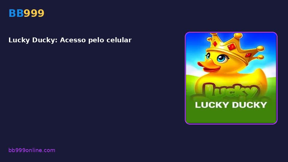 Lucky Ducky — capa do catálogo BB999