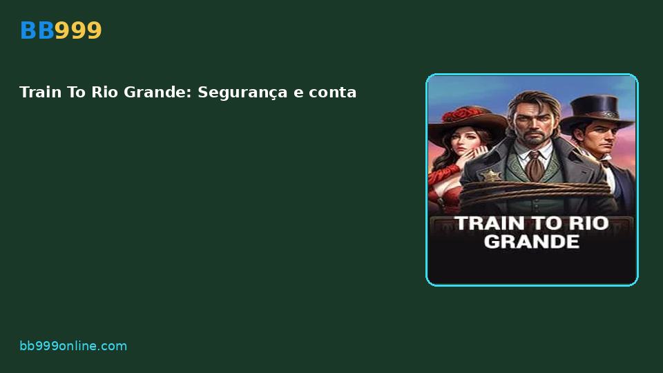 Train To Rio Grande — capa do catálogo BB999