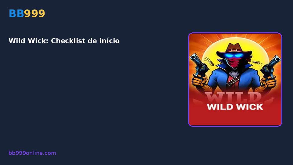 Wild Wick — capa do catálogo BB999