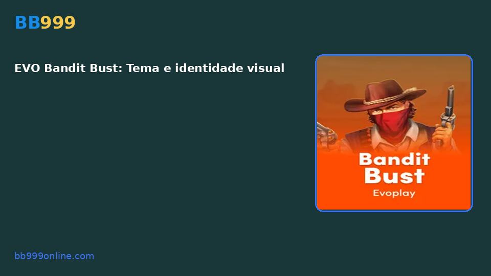EVO Bandit Bust — capa do catálogo BB999