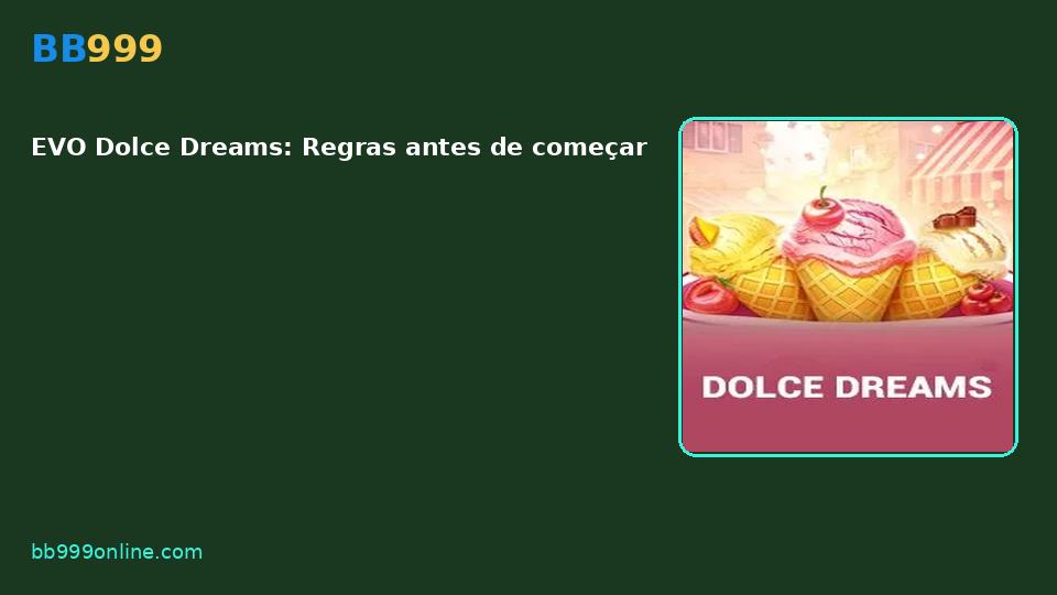 EVO Dolce Dreams — capa do catálogo BB999