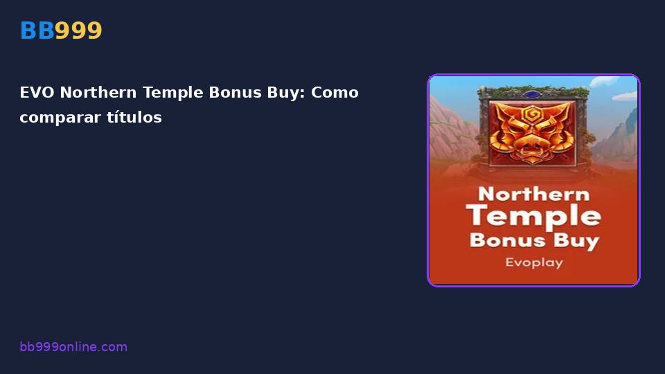 EVO Northern Temple Bonus Buy — capa do catálogo BB999