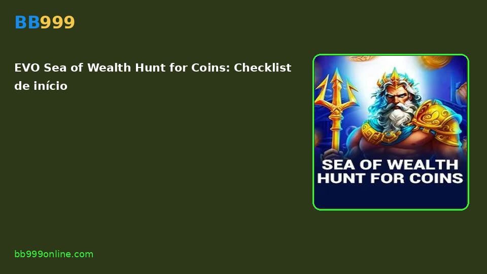 EVO Sea of Wealth Hunt for Coins — capa do catálogo BB999