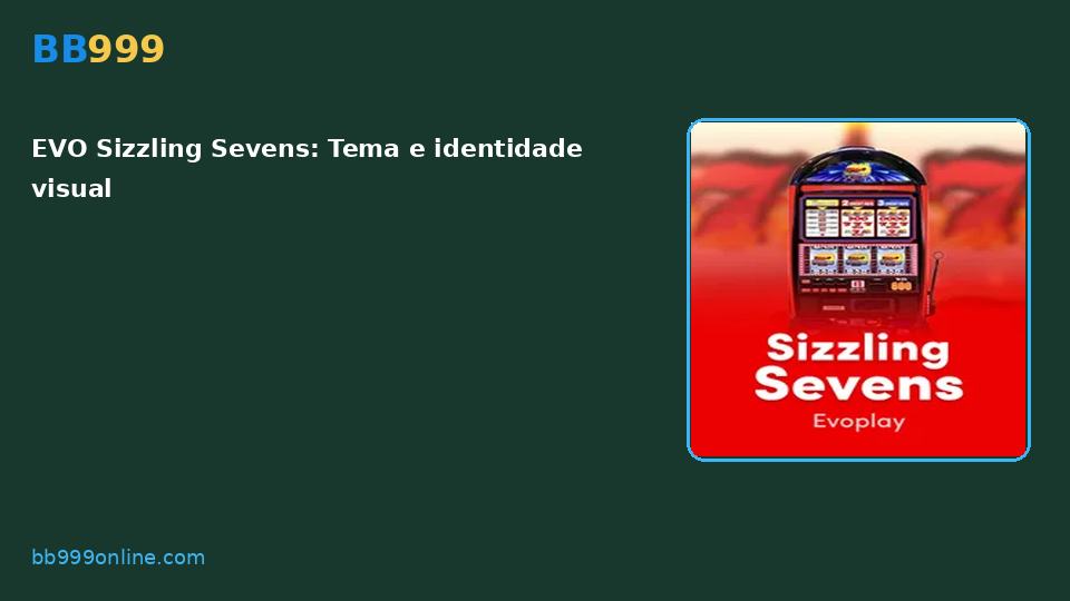 EVO Sizzling Sevens — capa do catálogo BB999