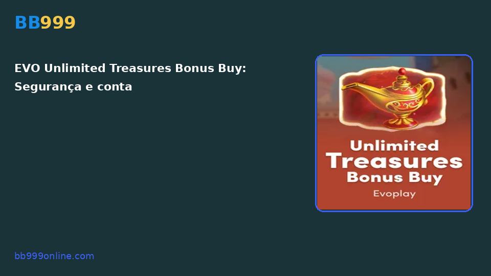 EVO Unlimited Treasures Bonus Buy — capa do catálogo BB999