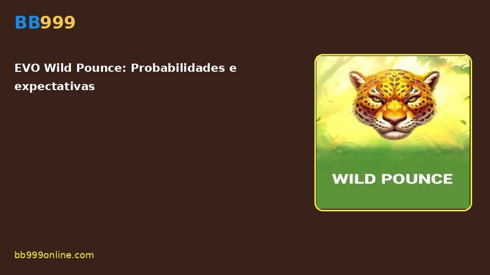 EVO Wild Pounce — capa do catálogo BB999