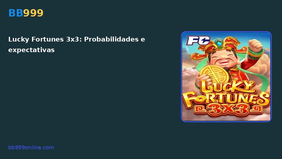 Lucky Fortunes 3x3 — capa do catálogo BB999