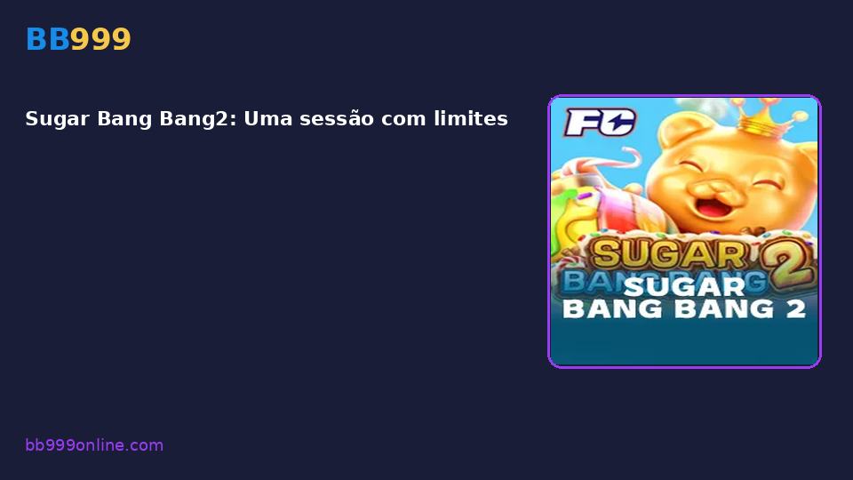 Sugar Bang Bang2 — capa do catálogo BB999