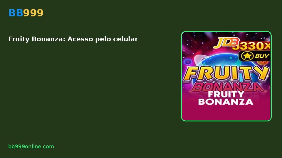 Fruity Bonanza — capa do catálogo BB999