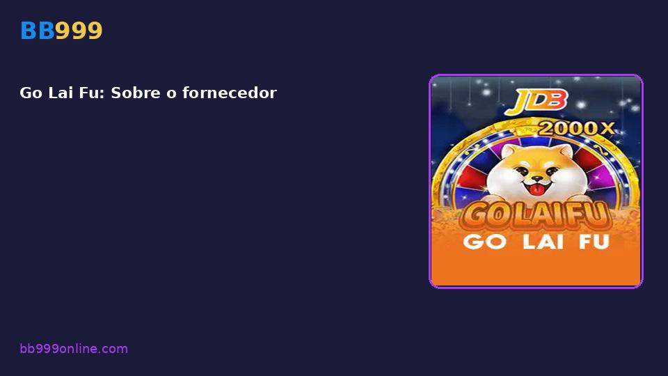 Go Lai Fu — capa do catálogo BB999