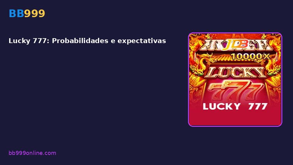 Lucky 777 — capa do catálogo BB999