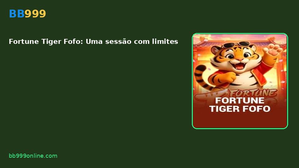 Fortune Tiger Fofo — capa do catálogo BB999