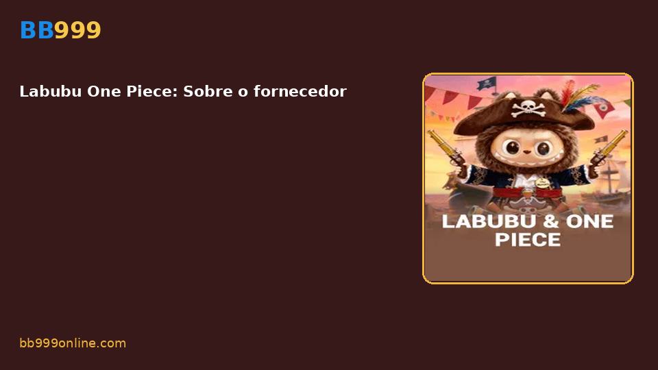 Labubu One Piece — capa do catálogo BB999