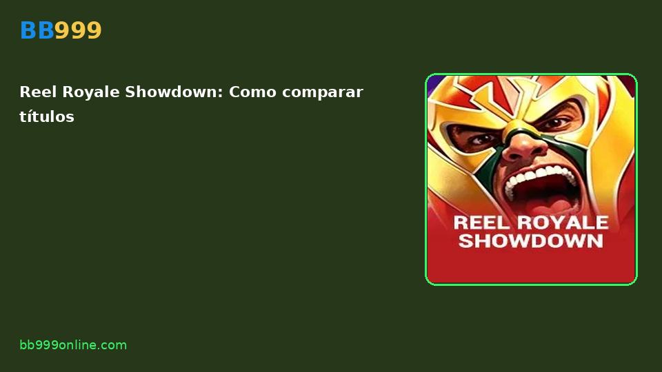 Reel Royale Showdown — capa do catálogo BB999