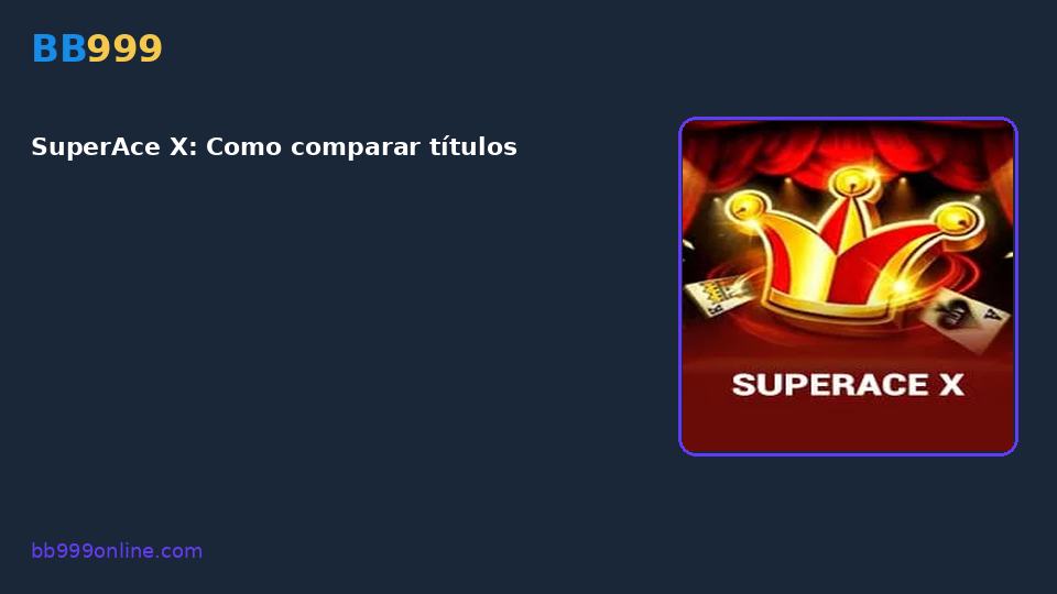 SuperAce X — capa do catálogo BB999