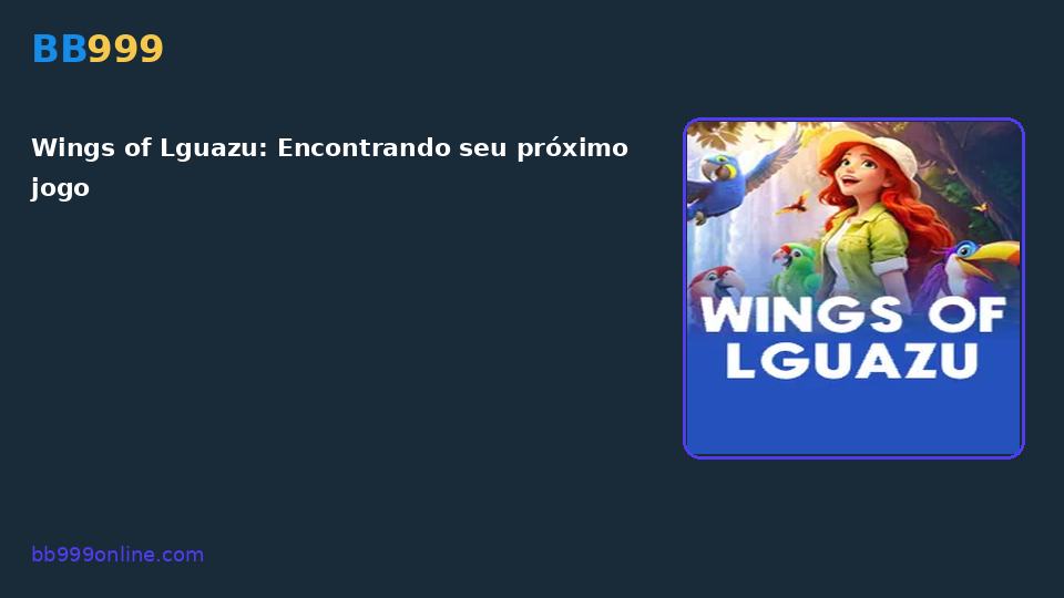 Wings of Lguazu — capa do catálogo BB999