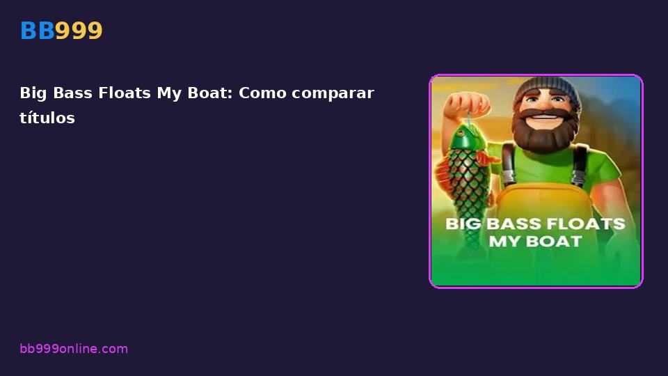 Big Bass Floats My Boat — capa do catálogo BB999