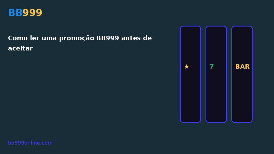 Como ler uma promoção BB999 antes de aceitar — imagem do guia BB999