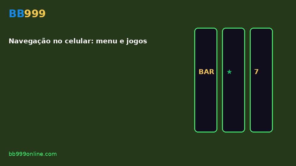 Navegação no celular: menu e jogos — imagem do guia BB999