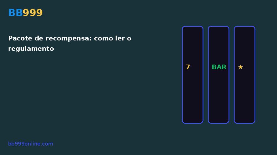 Pacote de recompensa: como ler o regulamento — imagem do guia BB999