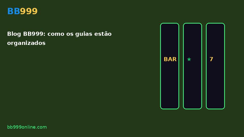 Blog BB999: como os guias estão organizados — imagem do guia BB999