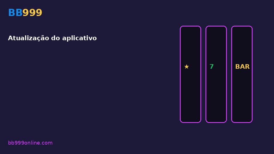 Atualização do aplicativo — imagem do guia BB999
