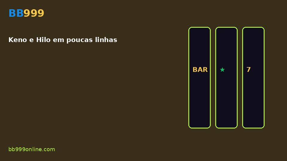 Keno e Hilo em poucas linhas — imagem do guia BB999
