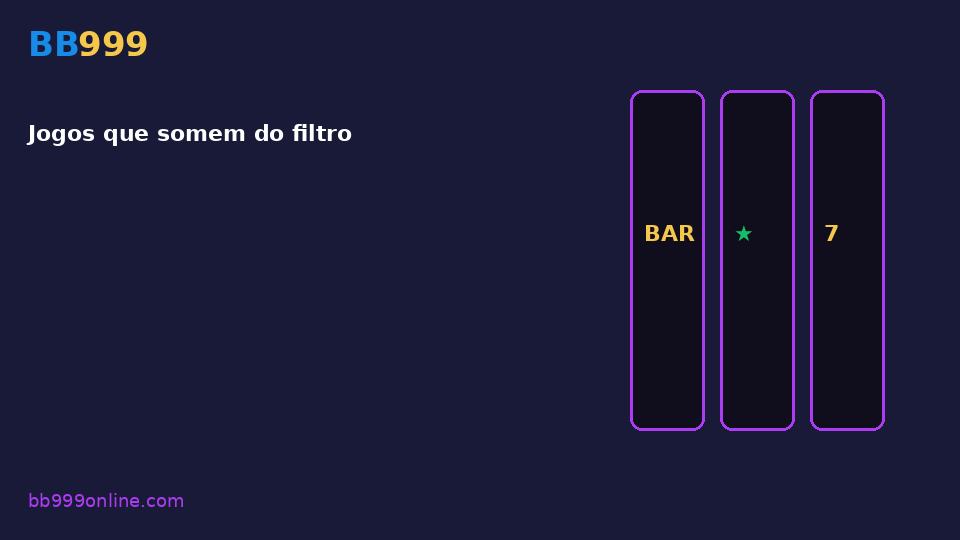 Jogos que somem do filtro — imagem do guia BB999