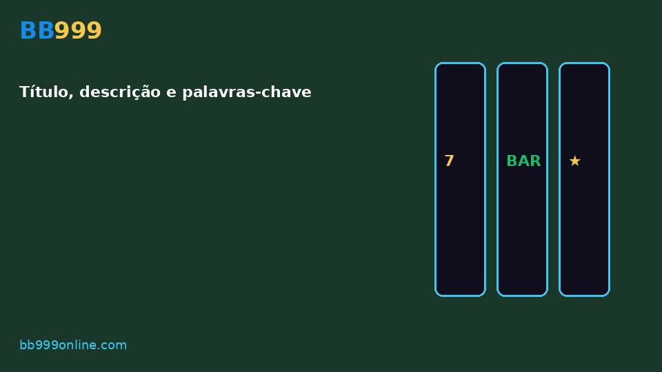 Título, descrição e palavras-chave — imagem do guia BB999