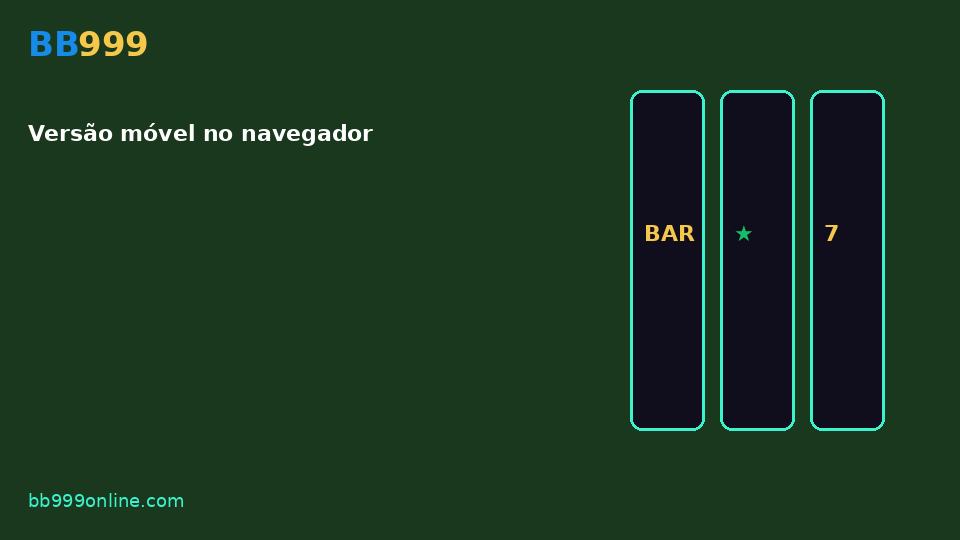Versão móvel no navegador — imagem do guia BB999
