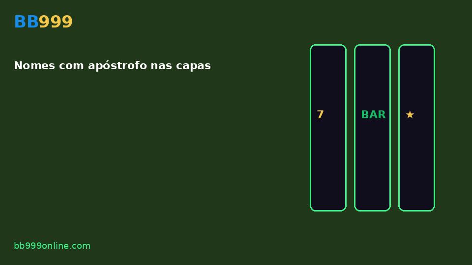 Nomes com apóstrofo nas capas — imagem do guia BB999
