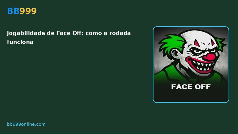 Face Off no catálogo BB999