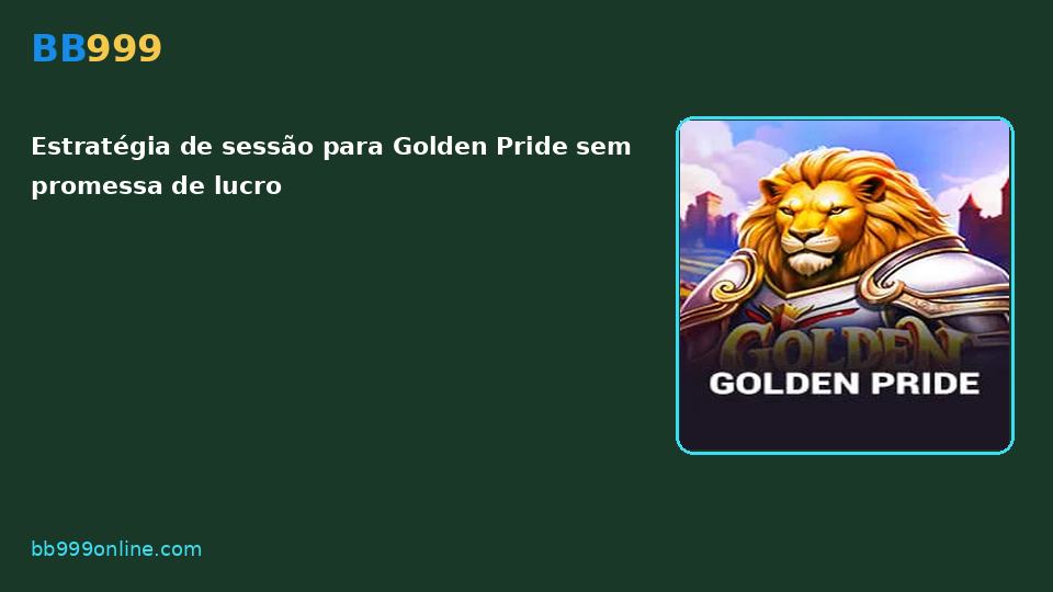 Golden Pride no catálogo BB999
