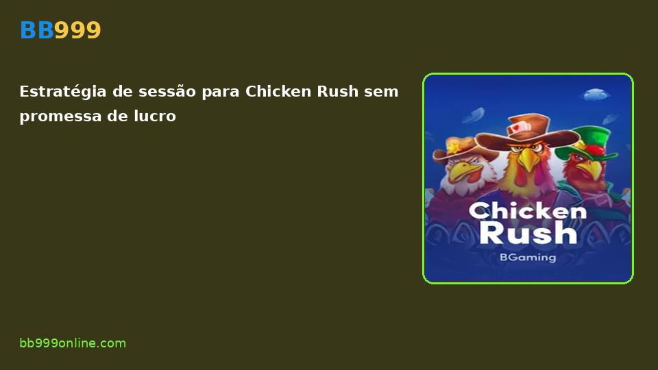Chicken Rush no catálogo BB999