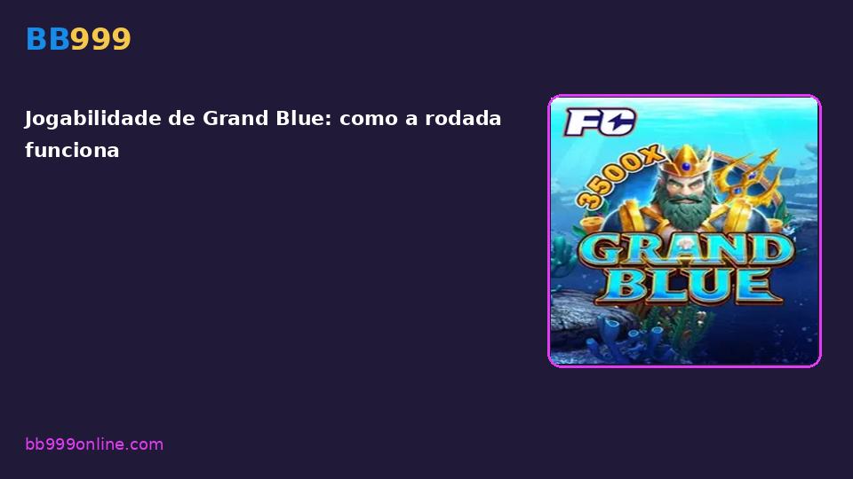 Grand Blue no catálogo BB999