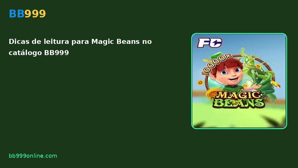 Magic Beans no catálogo BB999