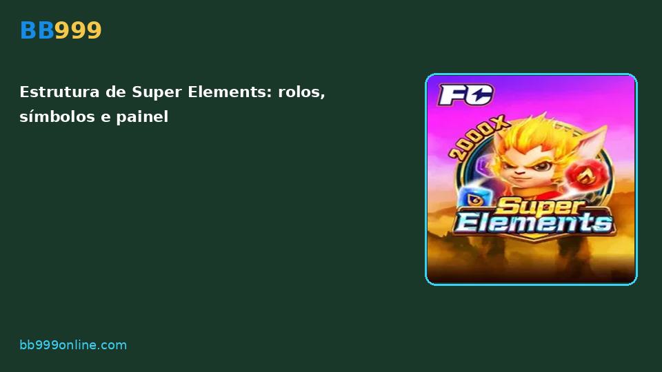 Super Elements no catálogo BB999