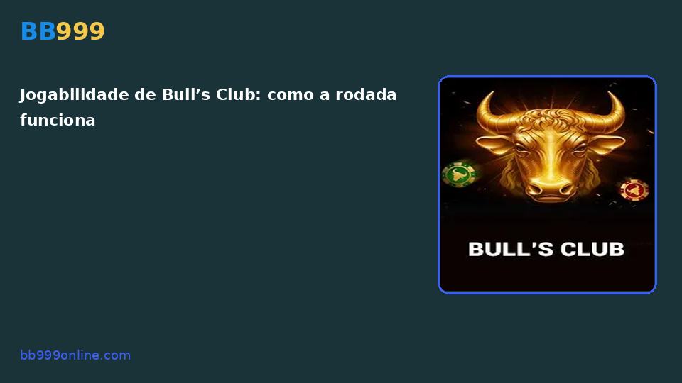 Bull’s Club no catálogo BB999