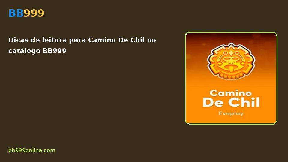 Camino De Chil no catálogo BB999
