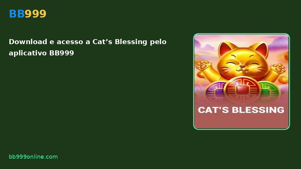 Cat’s Blessing no catálogo BB999