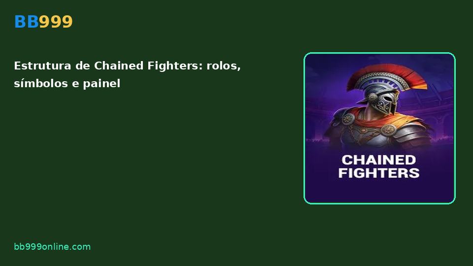 Chained Fighters no catálogo BB999