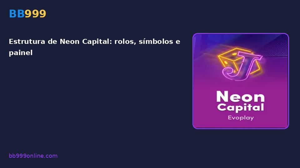 Neon Capital no catálogo BB999
