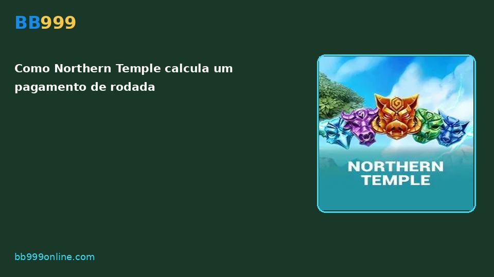 Northern Temple no catálogo BB999