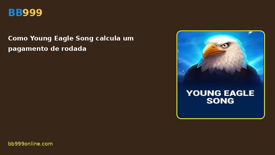 Young Eagle Song no catálogo BB999