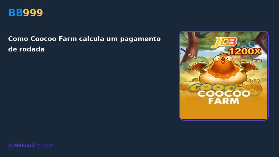 Coocoo Farm no catálogo BB999