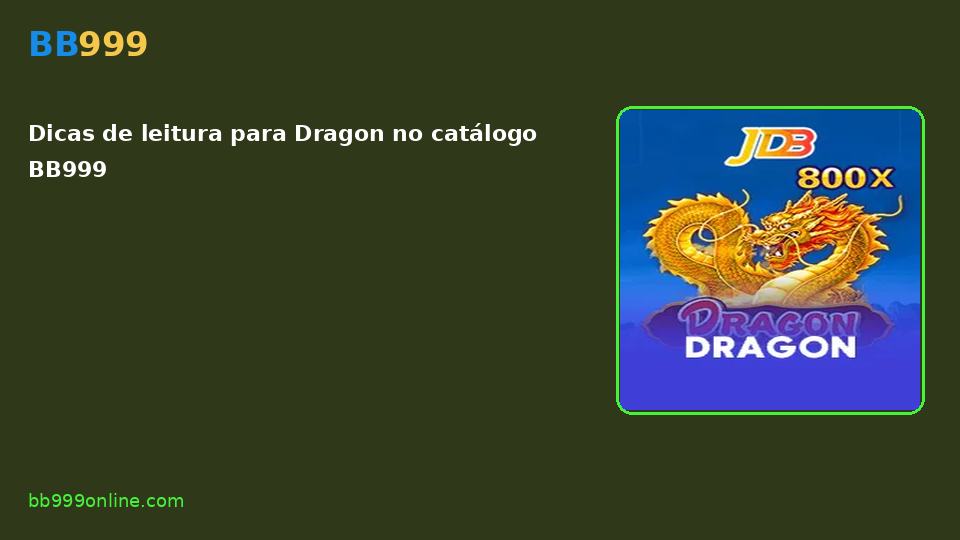 Dragon no catálogo BB999